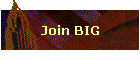 Join BIG