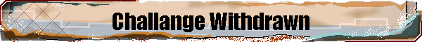 Challange Withdrawn