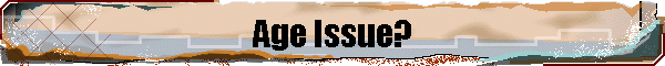 Age Issue?