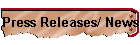 Press Releases/ News